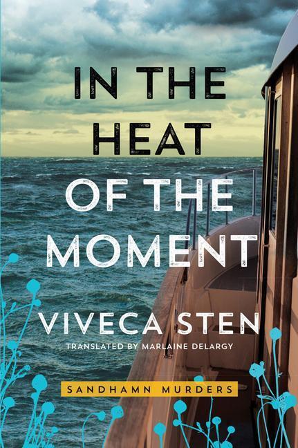 Cover: 9781503904842 | IN THE HEAT OF THE MOMENT | Viveca Sten | Taschenbuch | Englisch