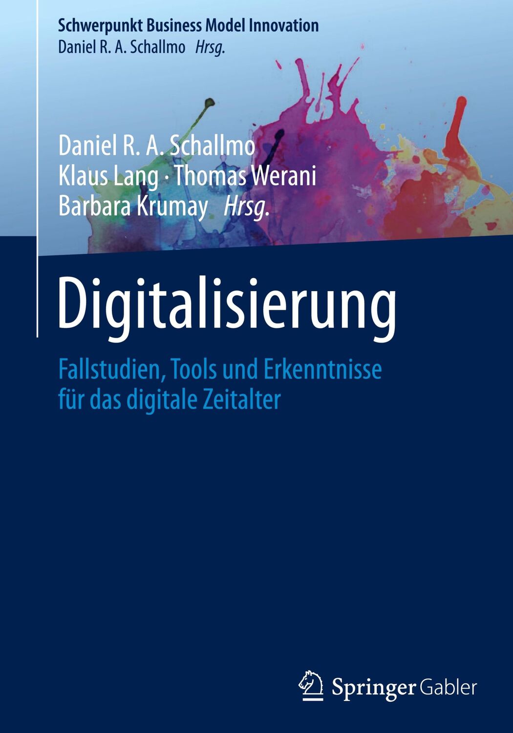 Cover: 9783658366339 | Digitalisierung | Daniel R. A. Schallmo (u. a.) | Buch | XXXI | 2023