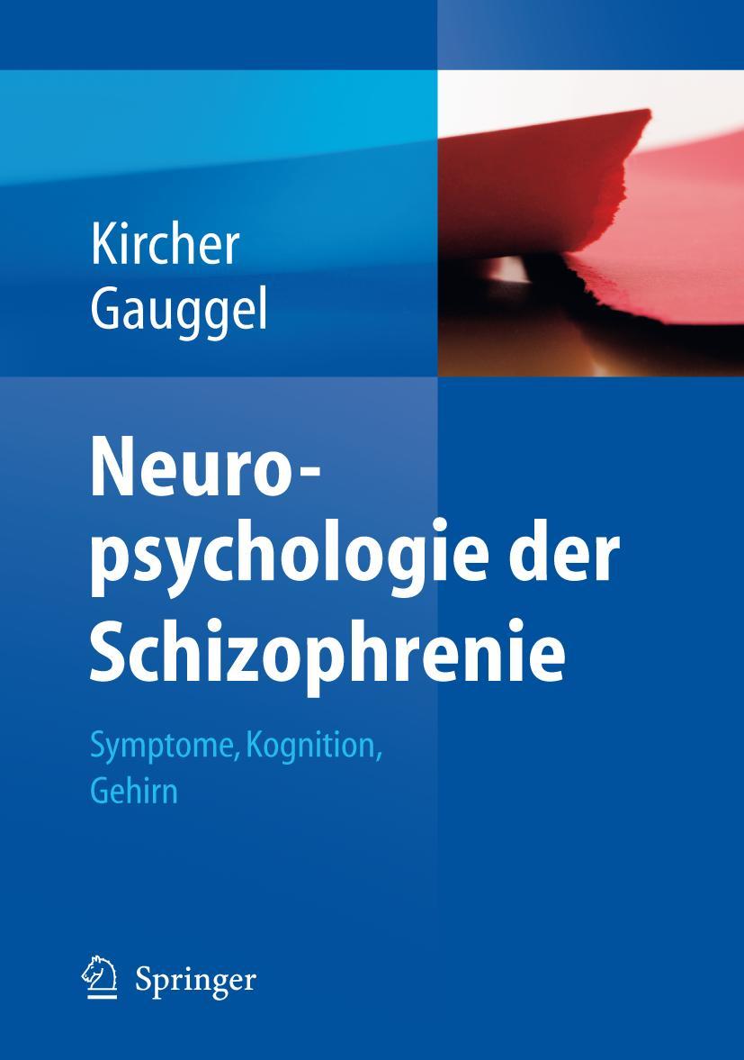 Cover: 9783540711469 | Neuropsychologie der Schizophrenie | Symptome, Kognition, Gehirn | xx