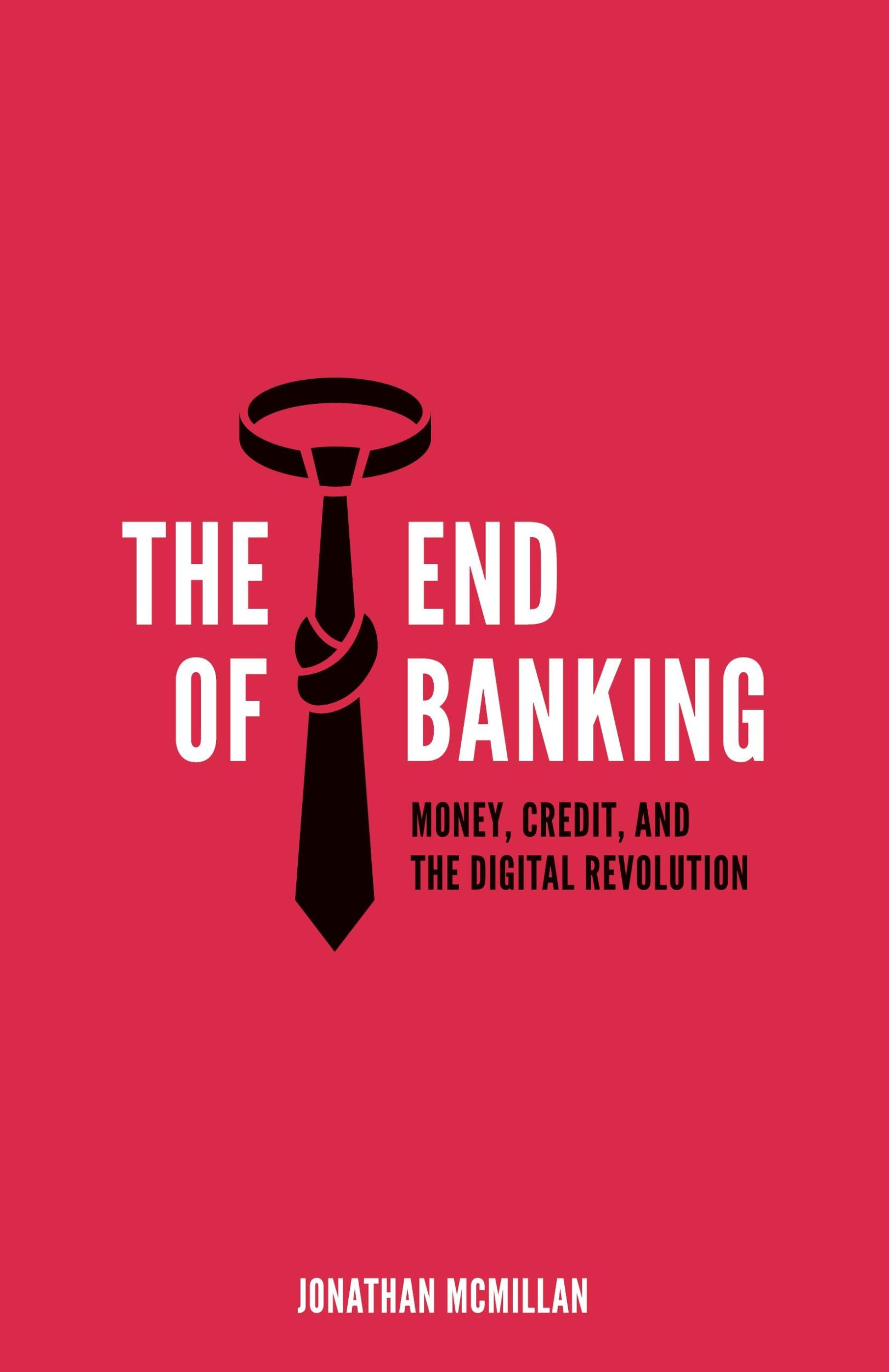 Cover: 9783952438510 | The End of Banking | Money, Credit, and the Digital Revolution | Buch