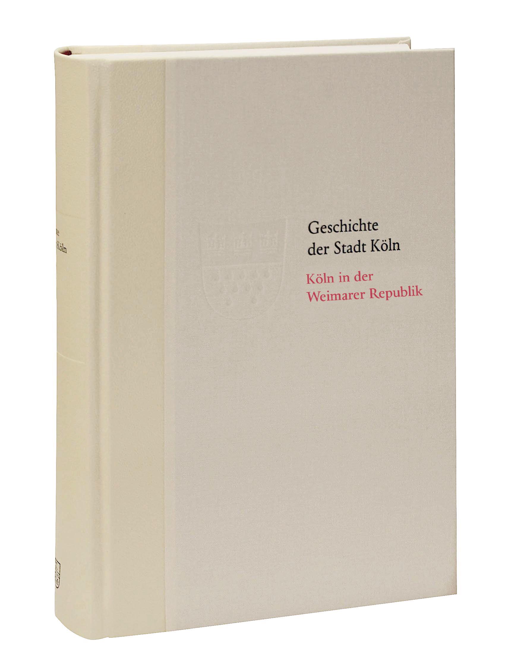 Cover: 9783774304574 | Köln in der Weimarer Republik 1918-1933 (Vorzugsausgabe) | Nonn | Buch