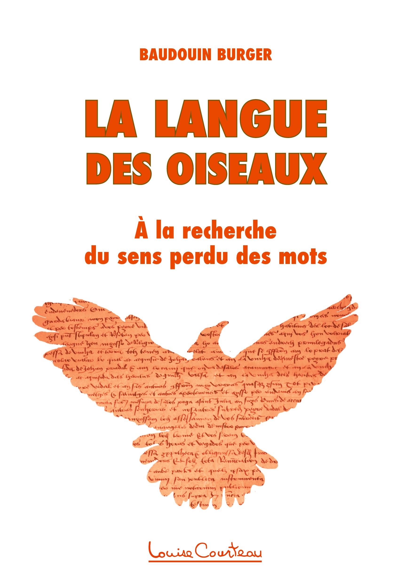 Cover: 9781913191276 | La langue des oiseaux | A la recherche du sens perdu des mots | Burger