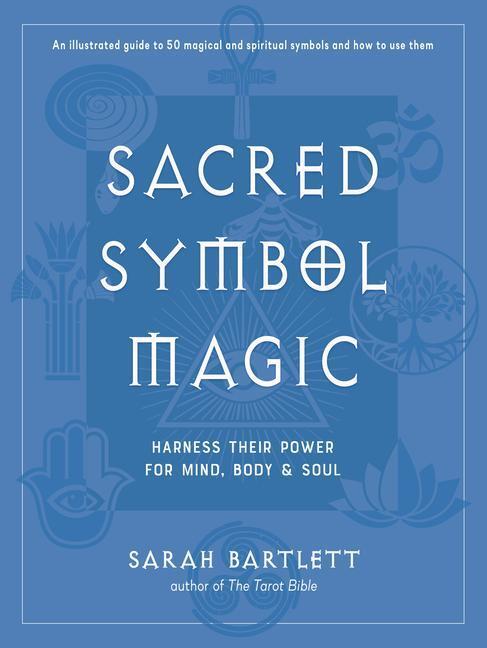 Cover: 9781578637386 | Sacred Symbol Magic: Harness Their Power for Mind, Body, and Soul