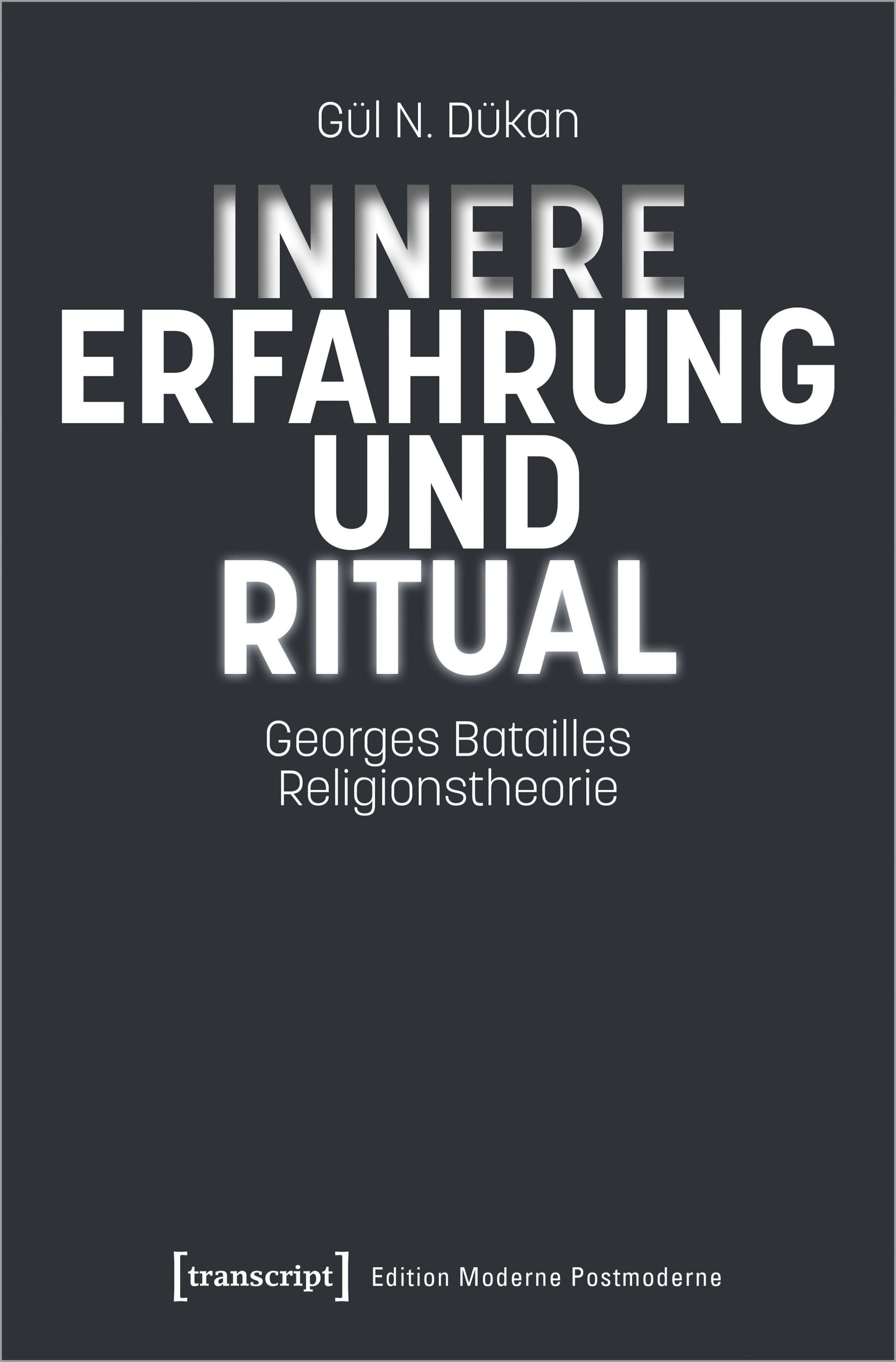 Cover: 9783837672961 | Innere Erfahrung und Ritual | Georges Batailles Religionstheorie