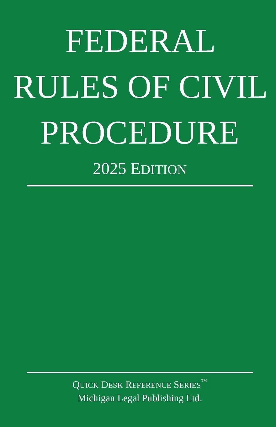 Cover: 9781640021549 | Federal Rules of Civil Procedure; 2025 Edition | Ltd. | Taschenbuch