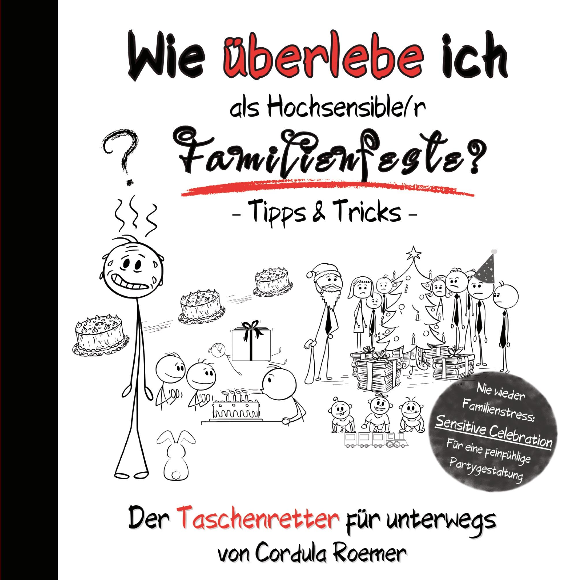 Cover: 9783769312669 | Wie überlebe ich als Hochsensible/r Familienfeiern? | Tipps &amp; Tricks