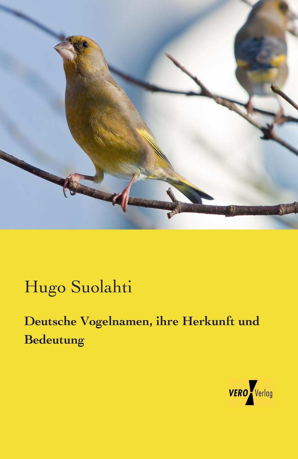 Cover: 9783737200745 | Deutsche Vogelnamen, ihre Herkunft und Bedeutung | Hugo Suolahti