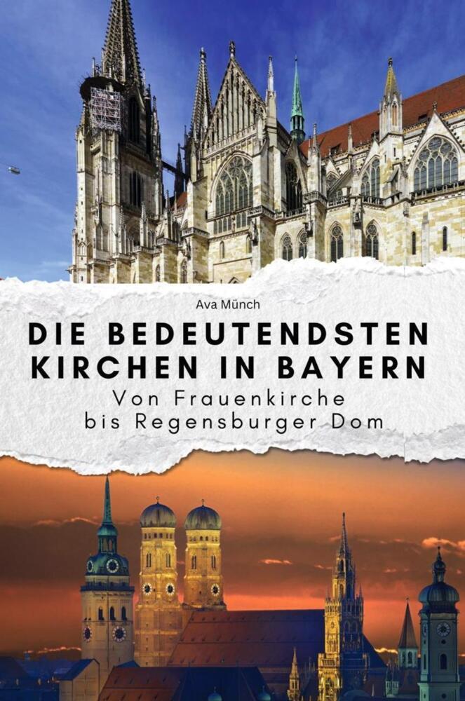 Cover: 9783759112569 | Die bedeutendsten Kirchen in Bayern - Das perfekte Geschenk für...