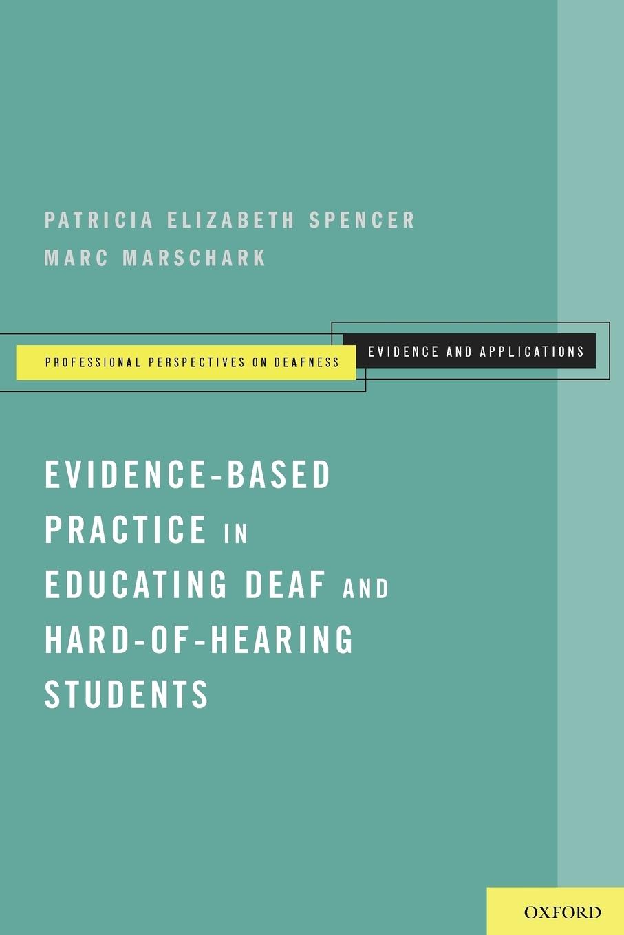 Cover: 9780199735402 | Evidence-Based Practice in Educating Deaf and Hard-Of-Hearing Students