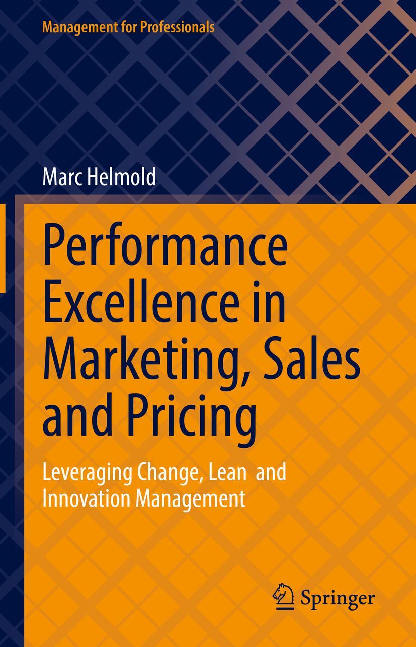 Cover: 9783031100963 | Performance Excellence in Marketing, Sales and Pricing | Marc Helmold