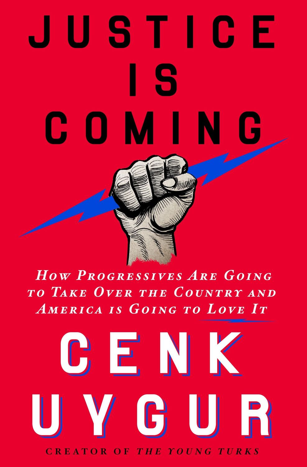 Cover: 9781250272799 | Justice Is Coming | Cenk Uygur | Buch | Gebunden | Englisch | 2023