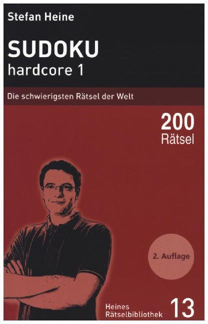 Cover: 9783939940128 | Sudoku - hardcore | Die schwierigsten Rätsel der Welt. 200 Rätsel