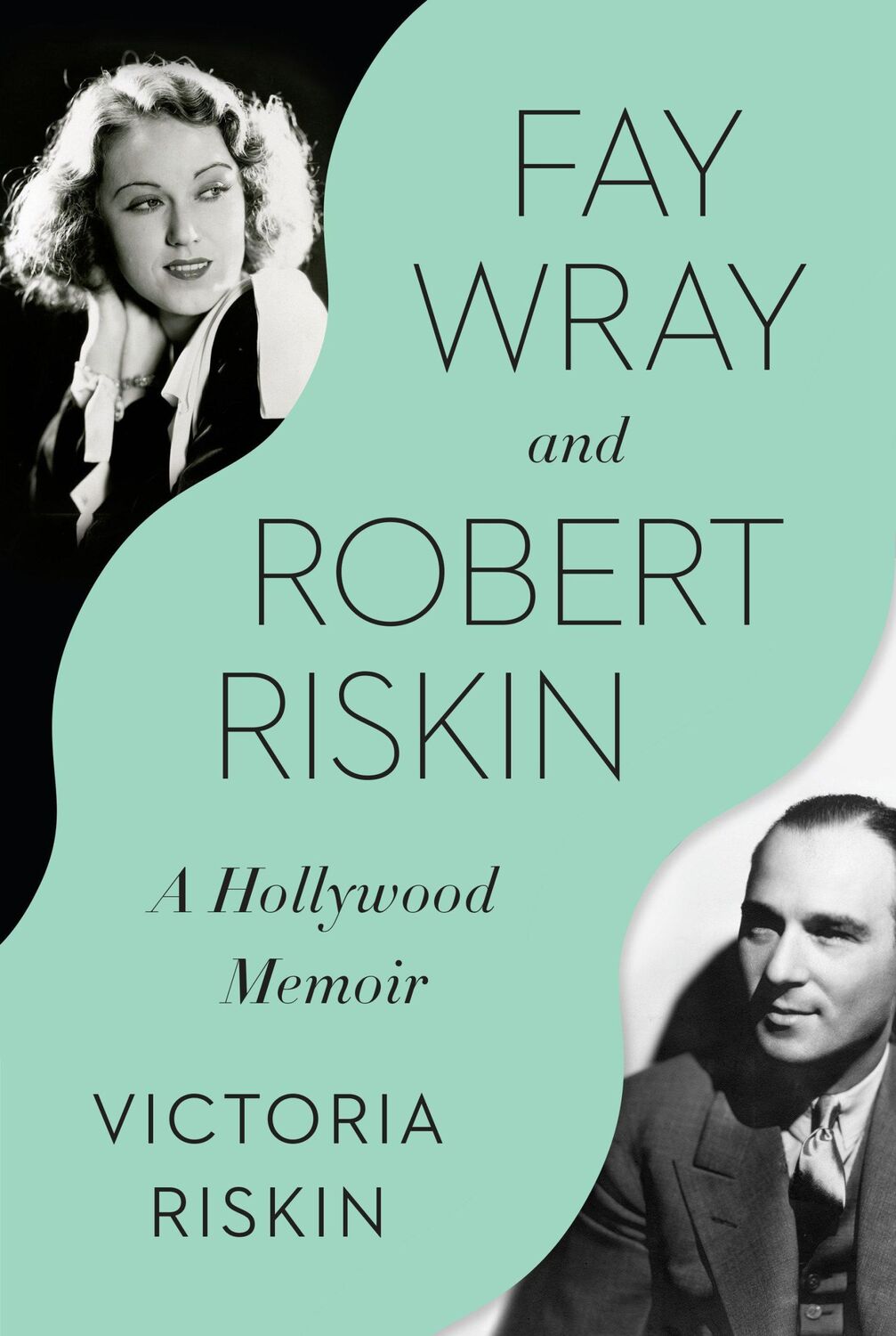 Cover: 9781524747282 | FAY WRAY &amp; ROBERT RISKIN | A Hollywood Memoir | Victoria Riskin | Buch