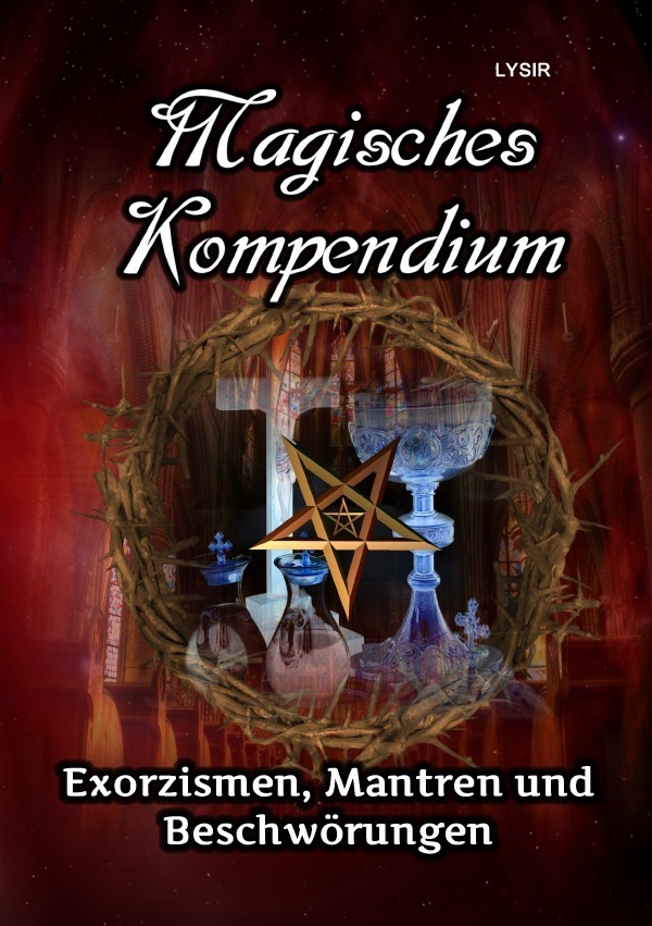 Cover: 9783746790169 | Magisches Kompendium - Exorzismen, Mantren und Beschwörungen | Lysir