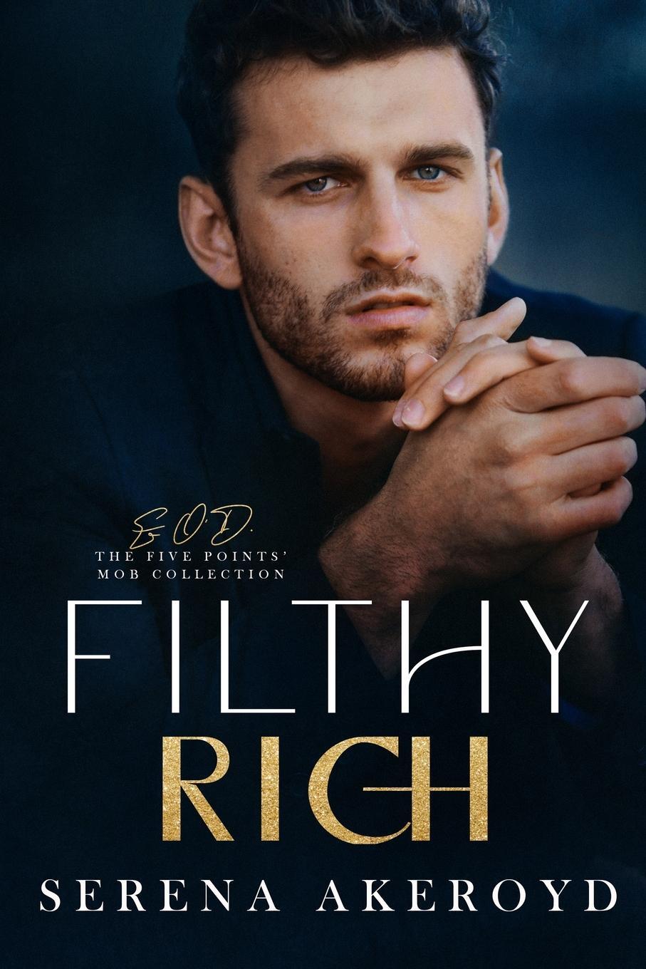 Cover: 9781915062659 | Filthy Rich (Five Points' Mob Collection | Mafia Romance | Akeroyd