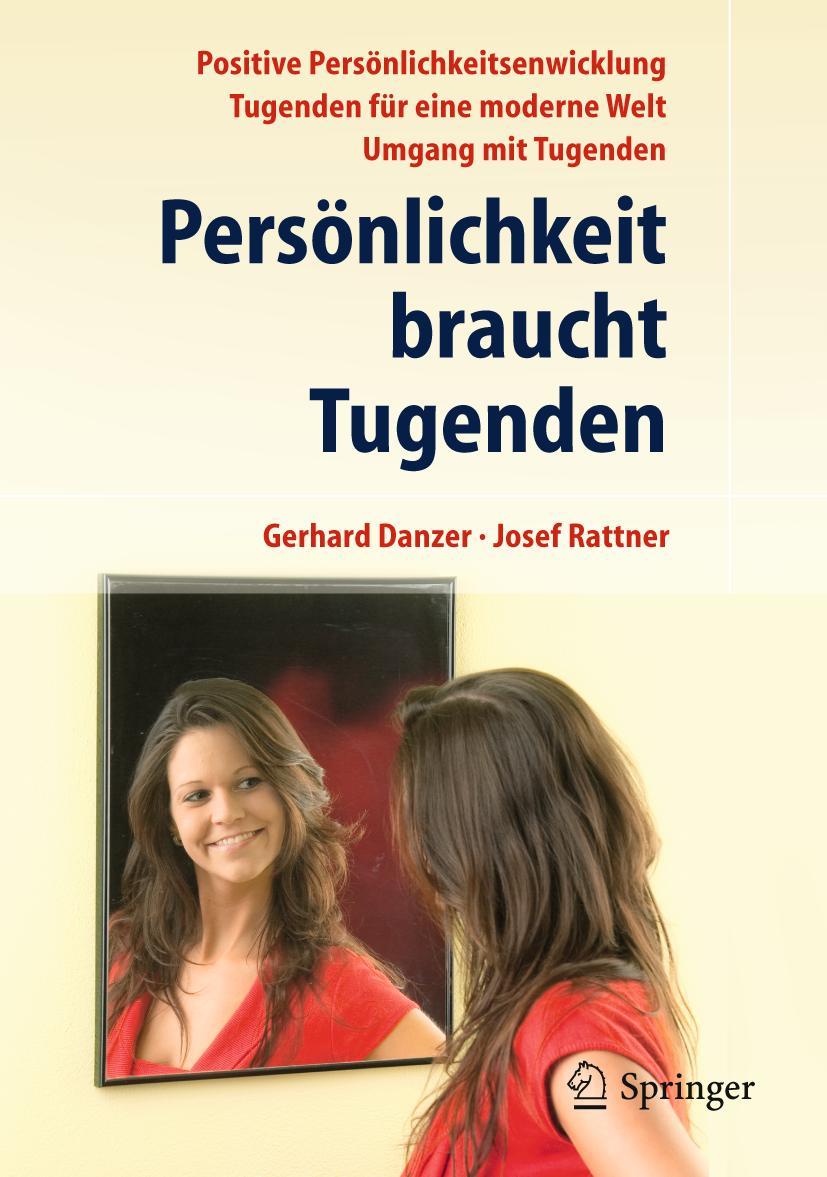 Cover: 9783642169908 | Persönlichkeit braucht Tugenden | Gerhard Danzer (u. a.) | Taschenbuch