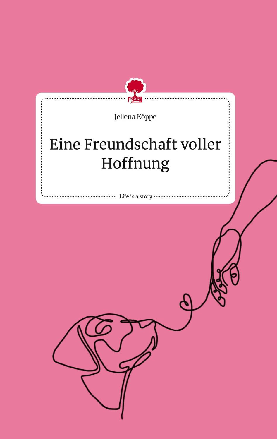 Cover: 9783710821905 | Eine Freundschaft voller Hoffnung. Life is a Story - story.one | Köppe