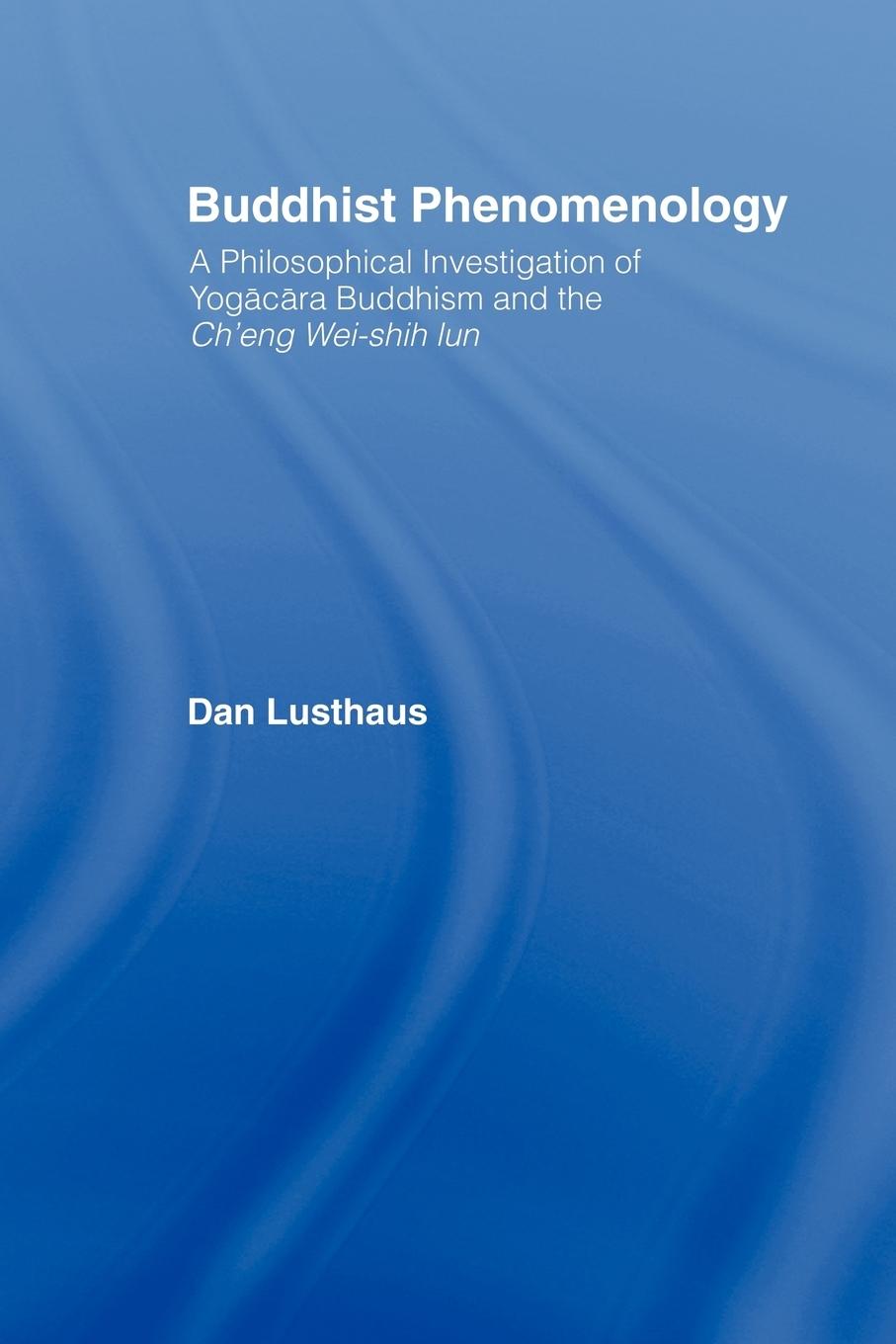 Cover: 9780415406109 | Buddhist Phenomenology | Dan Lusthaus | Taschenbuch | Englisch | 2006