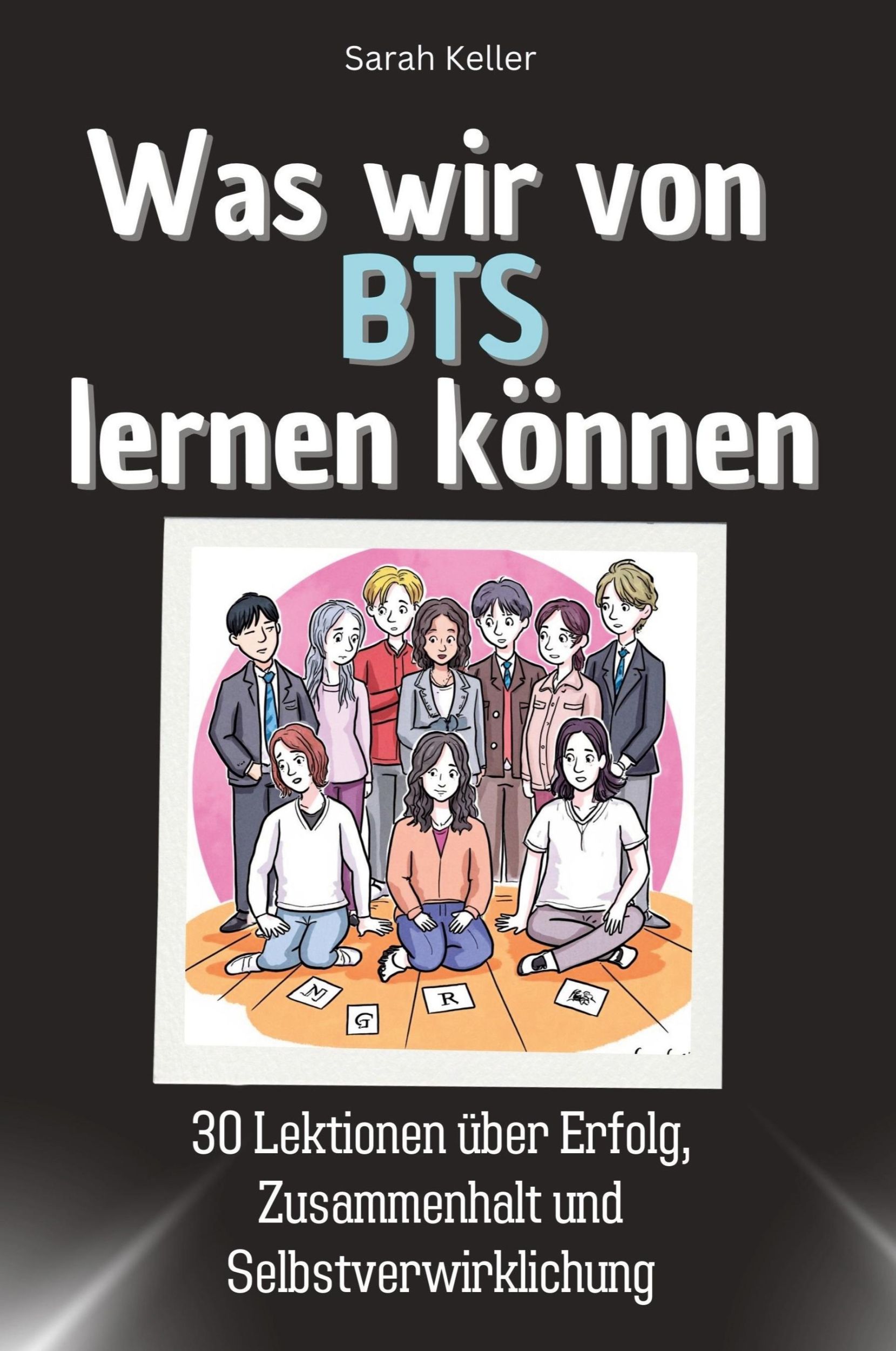 Cover: 9783759115331 | Was wir von BTS lernen können | Sarah Keller | Taschenbuch | Paperback