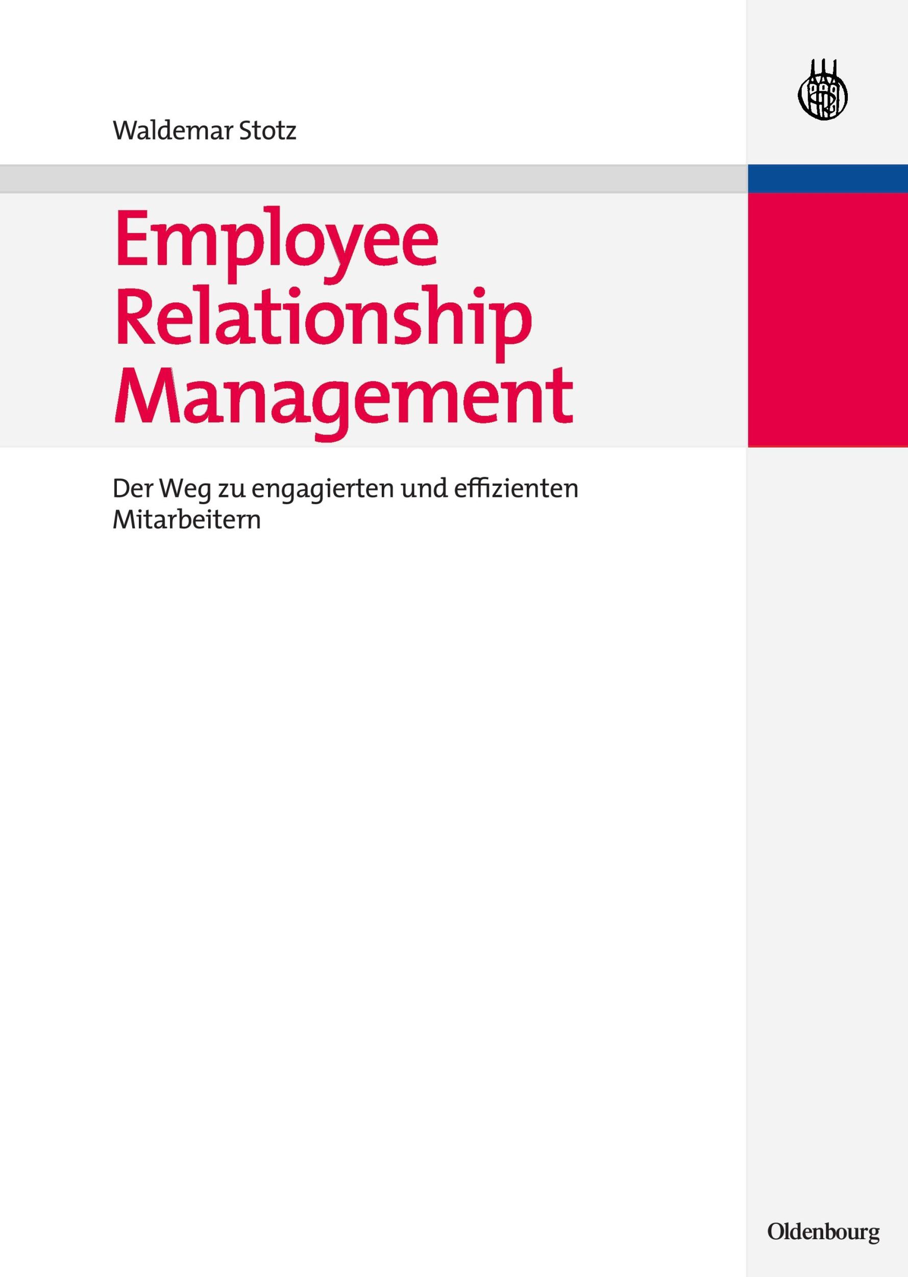 Cover: 9783486582086 | Employee Relationship Management | Waldemar Stotz | Buch | XV | 2007