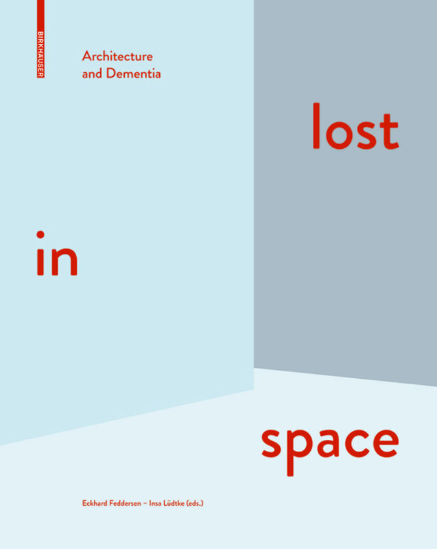 Cover: 9783038215004 | lost in space, English Edition | Architecture and Dementia | Buch