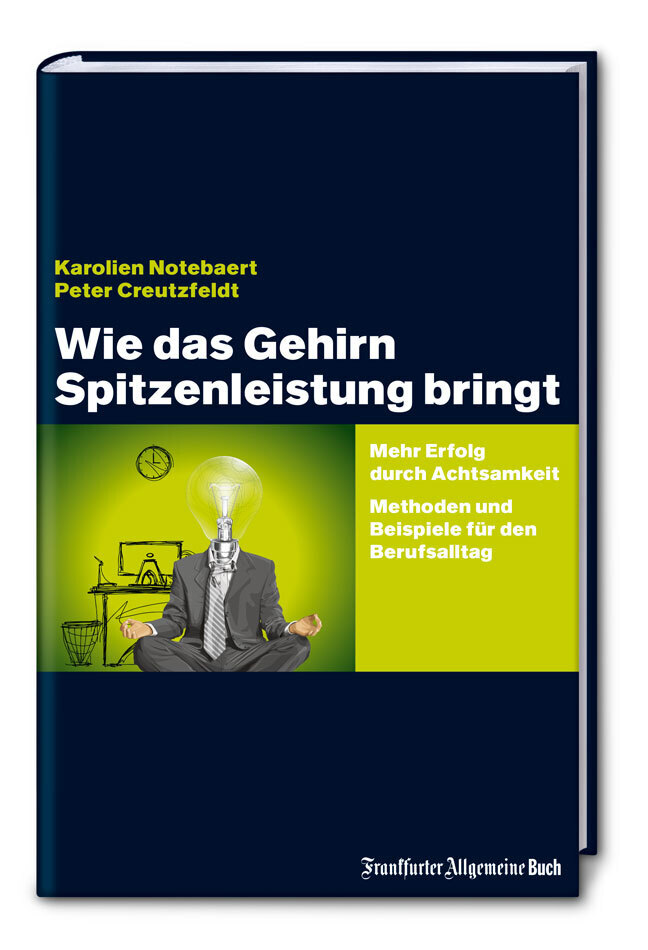 Cover: 9783962510992 | Wie das Gehirn Spitzenleistung bringt | Karolien Notebart (u. a.)