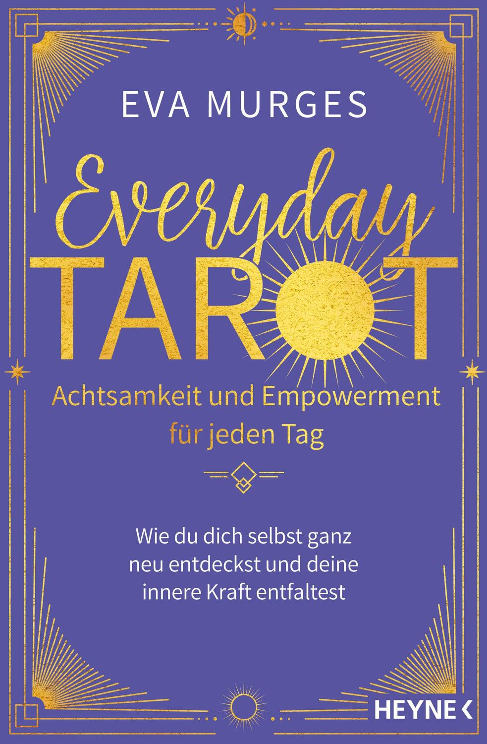 Cover: 9783453704787 | Everyday Tarot - Achtsamkeit und Empowerment für jeden Tag | Murges