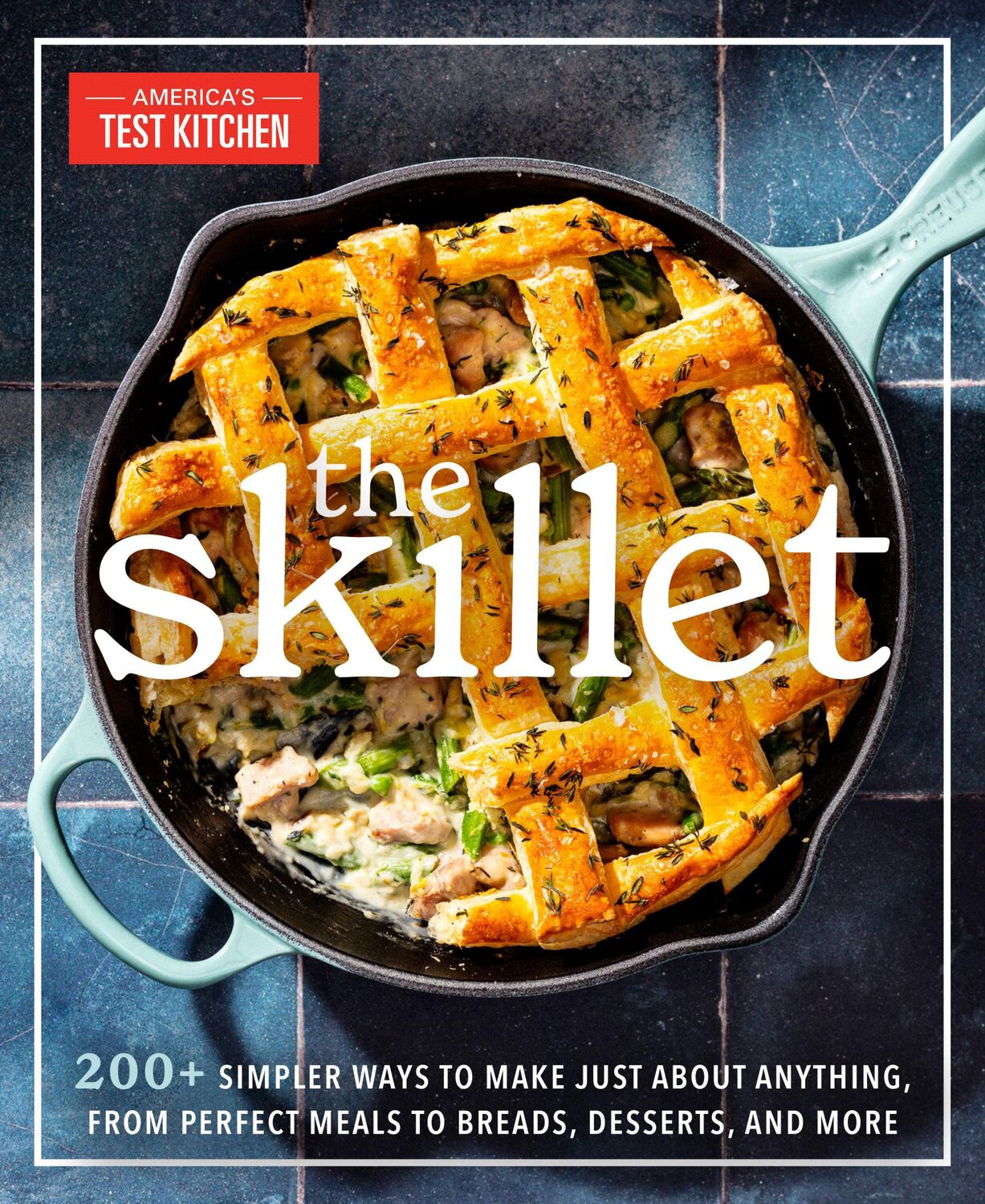 Cover: 9781954210912 | The Skillet | America'S Test Kitchen | Taschenbuch | Englisch | 2024