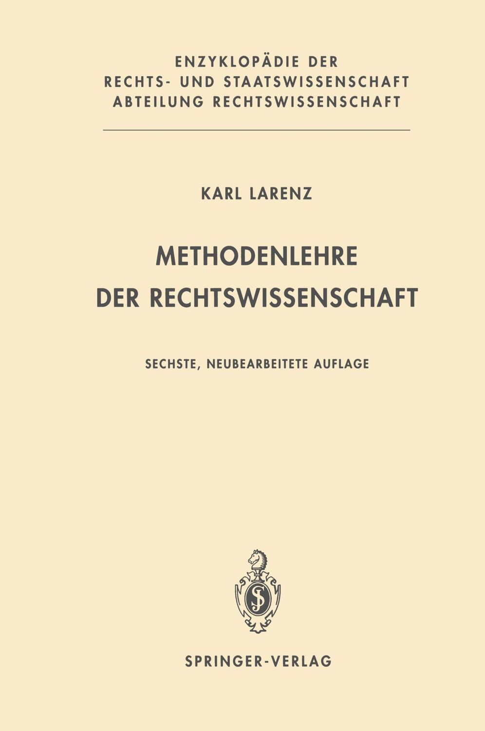 Cover: 9783540528722 | Methodenlehre der Rechtswissenschaft | Karl Larenz | Buch | xviii