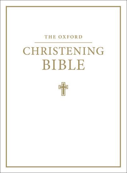 Cover: 9780191000027 | The Oxford Christening Bible (Authorized King James Version) | Press