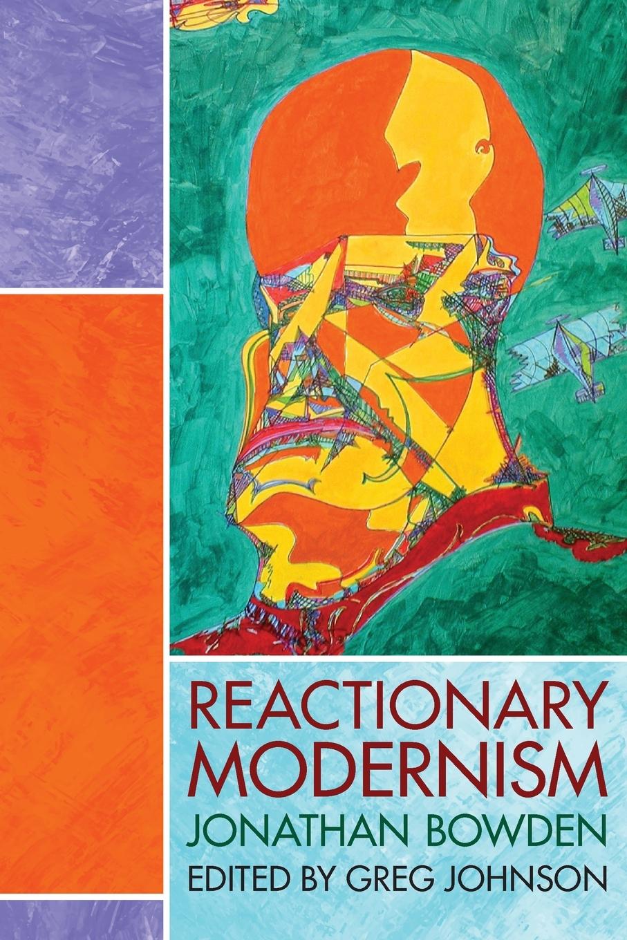 Cover: 9781642641677 | Reactionary Modernism | Jonathan Bowden | Taschenbuch | Paperback