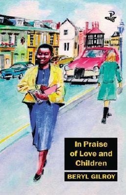 Cover: 9780948833892 | In Praise of Love and Children | Beryl Gilroy | Taschenbuch | Englisch