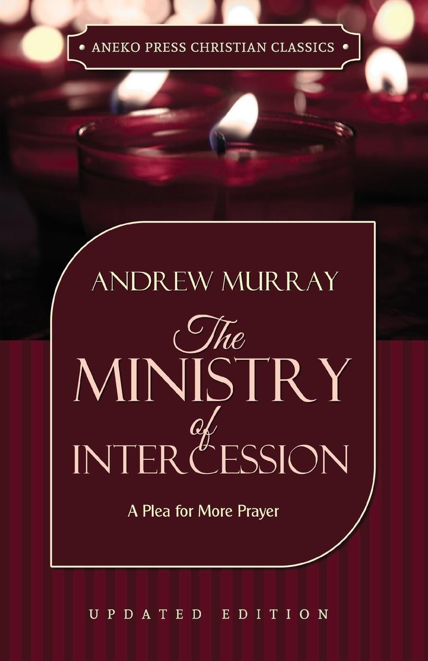 Cover: 9781622453399 | The Ministry of Intercession | Andrew Murray | Taschenbuch | Englisch