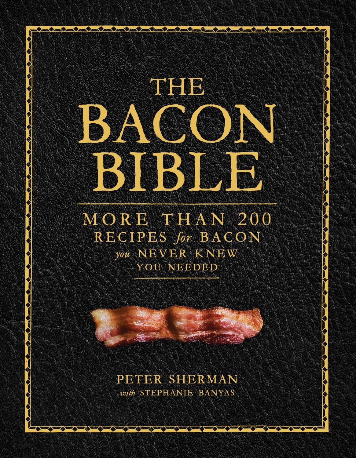 Cover: 9781419734618 | The Bacon Bible | Peter Sherman (u. a.) | Buch | Englisch | 2019