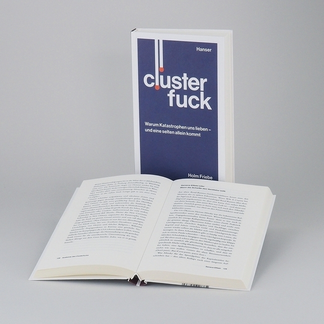 Bild: 9783446258389 | Clusterfuck | Holm Friebe (u. a.) | Buch | 272 S. | Deutsch | 2018