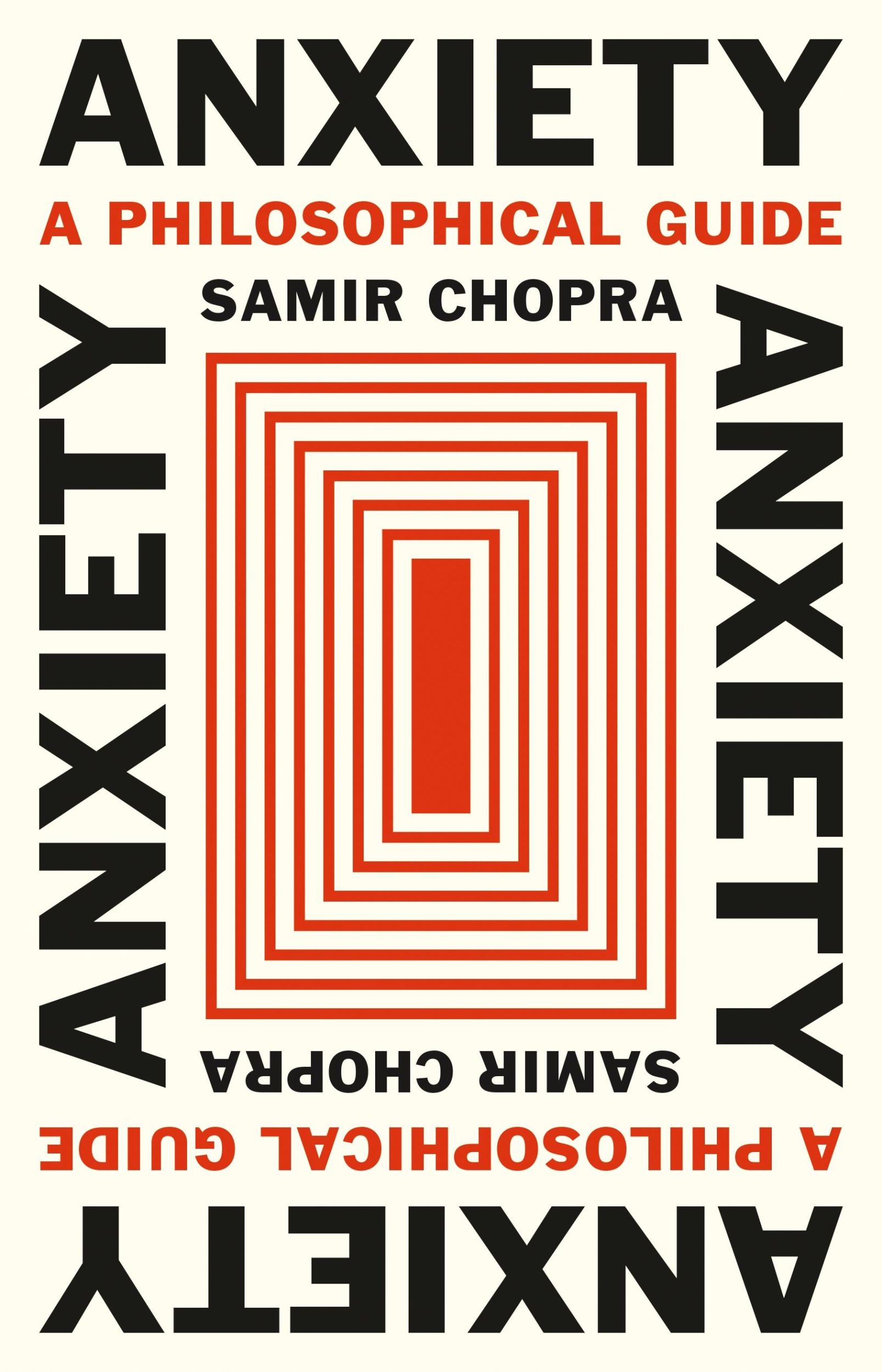 Cover: 9780691210674 | Anxiety | A Philosophical Guide | Samir Chopra | Buch | Englisch