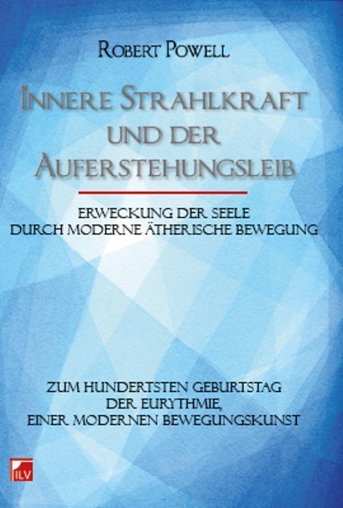 Cover: 9783905955781 | Innere Strahlkraft und der Auferstehungsleib | Robert Powell | Buch