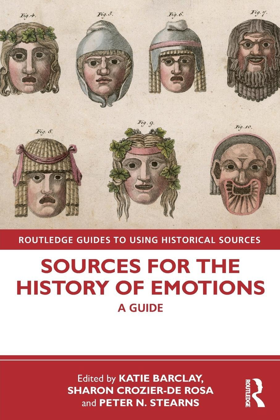 Cover: 9780367261450 | Sources for the History of Emotions | A Guide | Katie Barclay (u. a.)