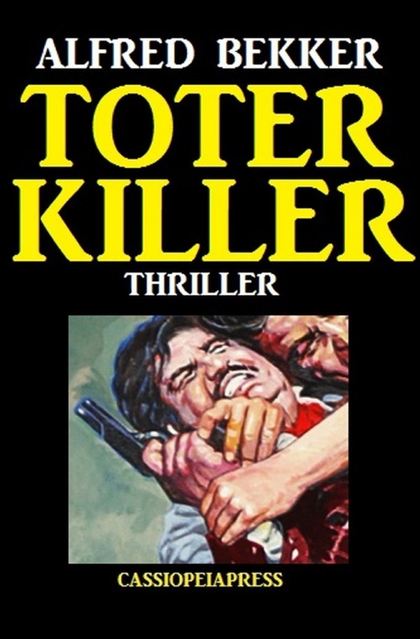 Cover: 9783752994155 | Toter Killer: Thriller | Großdruck Taschenbuch | Alfred Bekker | Buch