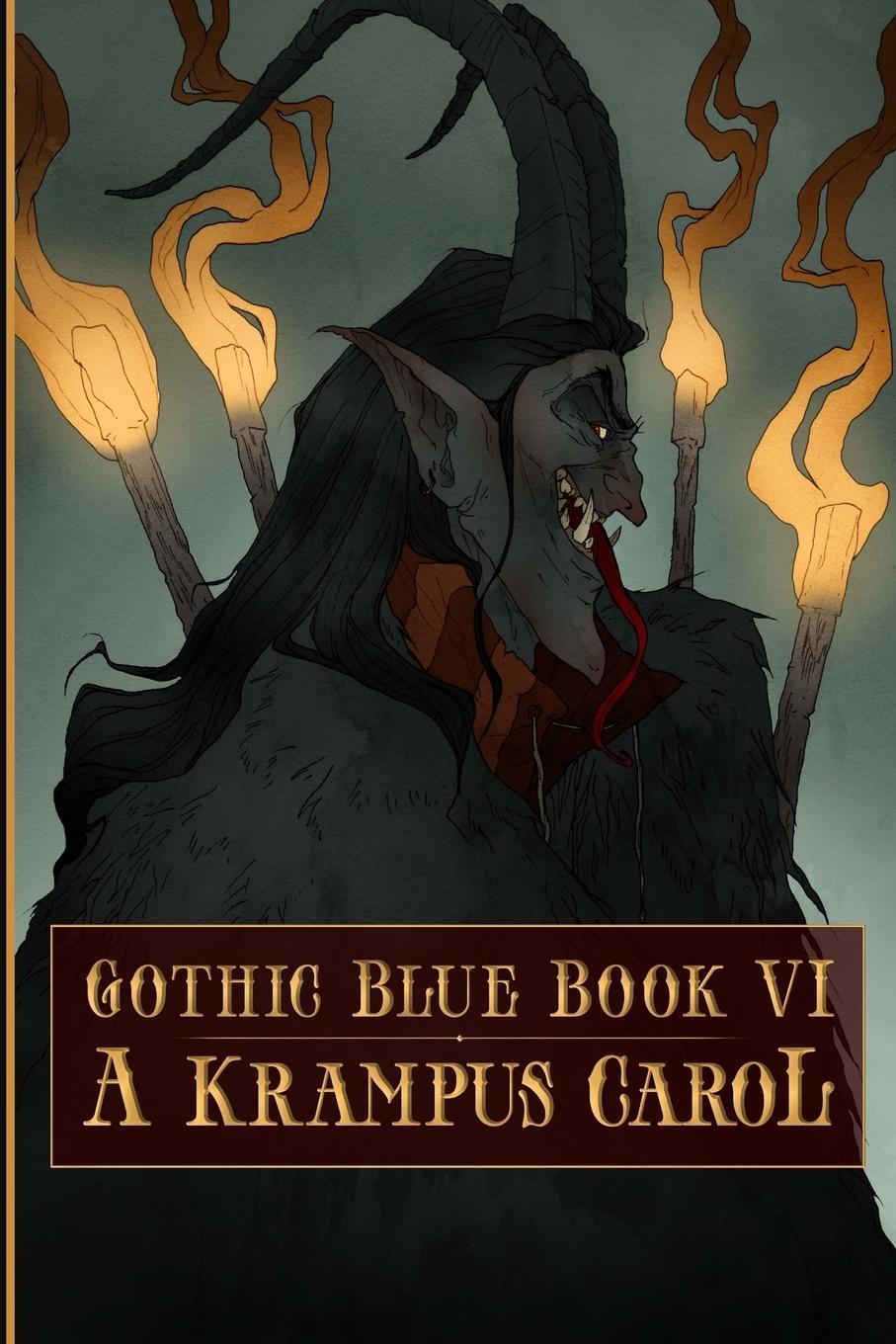 Cover: 9781735693620 | Gothic Blue Book VI | A Krampus Carol | Sara Tantlinger | Taschenbuch