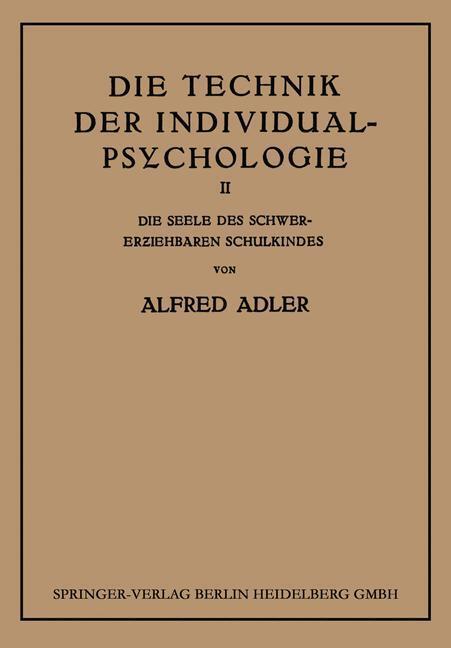 Cover: 9783662426531 | Die Technik der Individual-Psychologie | Alfred Adler | Taschenbuch