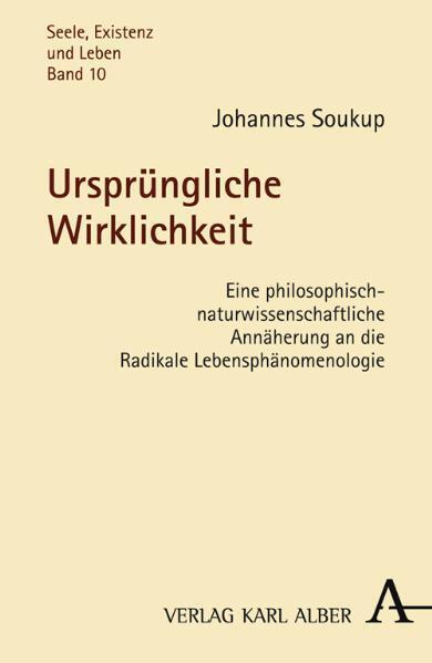 Cover: 9783495483329 | Ursprüngliche Wirklichkeit | Johannes Soukup | Taschenbuch | 269 S.