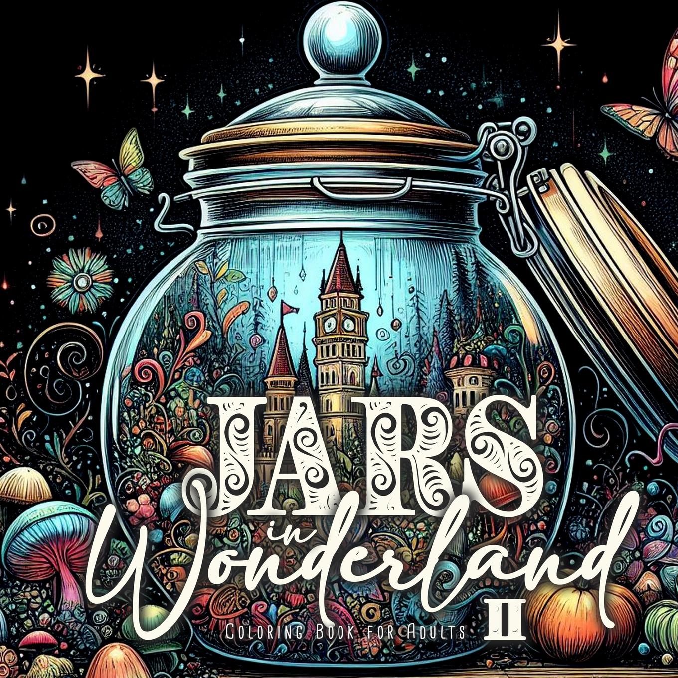 Cover: 9783758495830 | Jars in Wonderland Coloring Book for Adults 2 | Monsoon Publishing