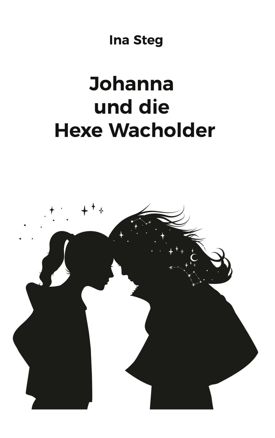 Cover: 9783756808151 | Johanna und die Hexe Wacholder | Ina Steg | Taschenbuch | Paperback