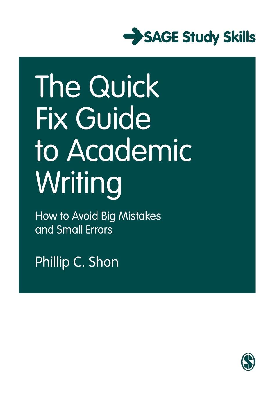 Cover: 9781526405890 | The Quick Fix Guide to Academic Writing | Phillip C. Shon | Buch