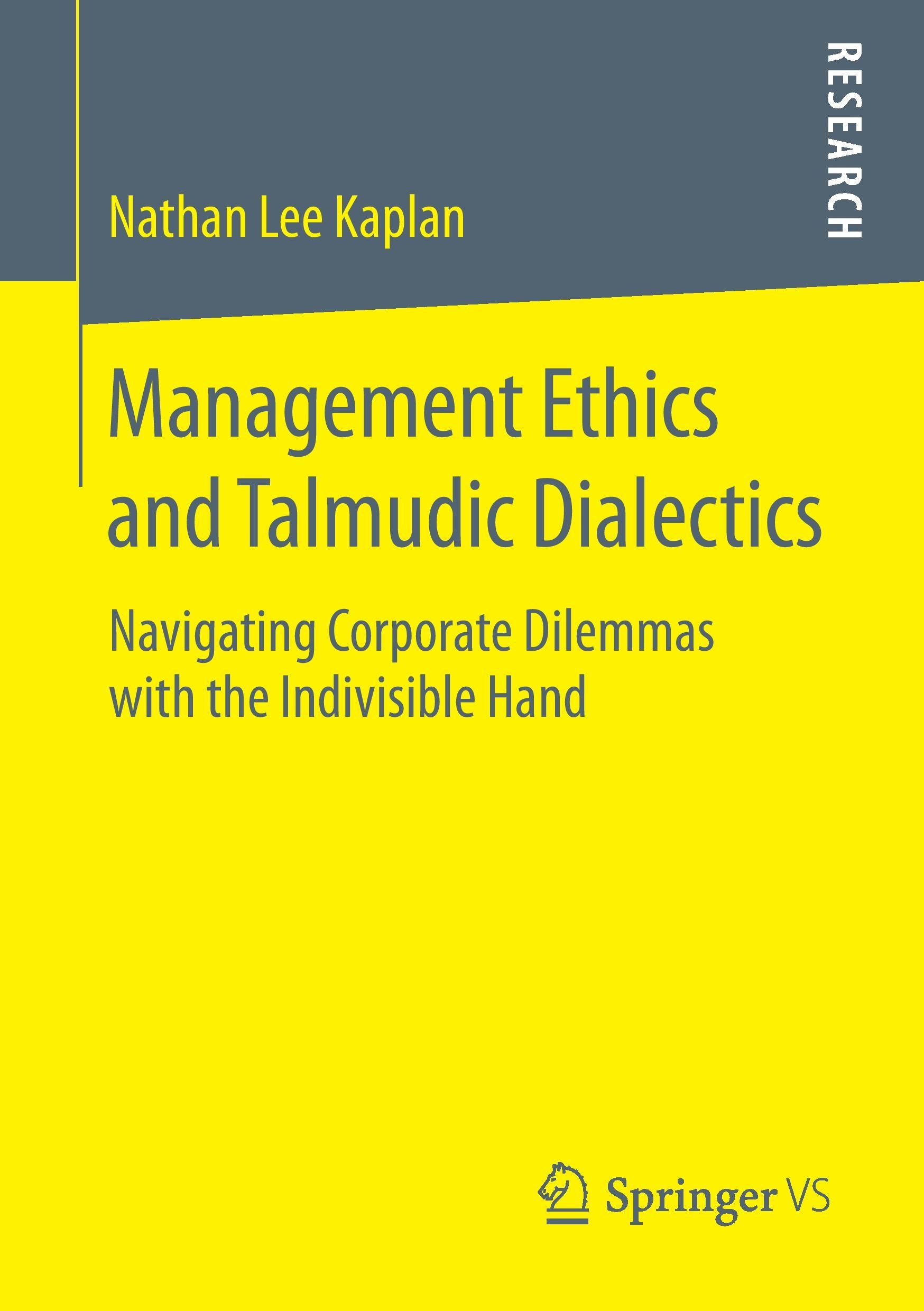 Cover: 9783658052546 | Management Ethics and Talmudic Dialectics | Nathan Lee Kaplan | Buch