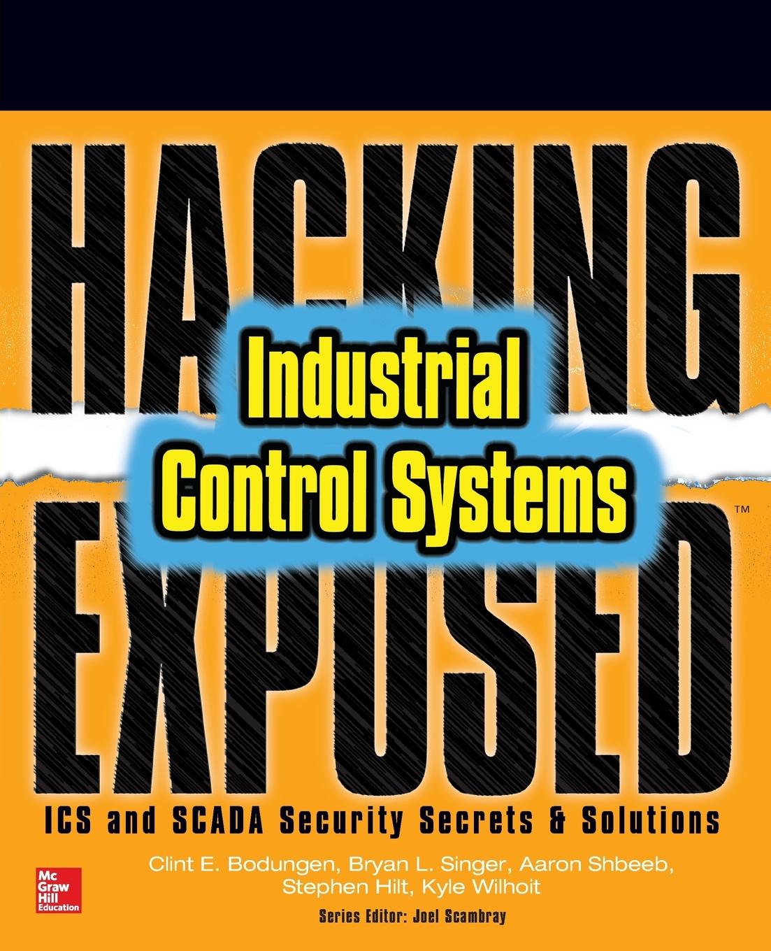 Cover: 9781259589713 | Hacking Exposed Industrial Control Systems | Clint Bodungen (u. a.)