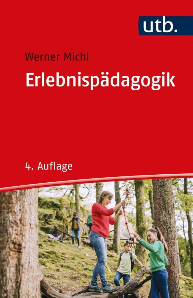 Cover: 9783825253349 | Erlebnispädagogik | Werner Michl | Taschenbuch | 102 S. | Deutsch