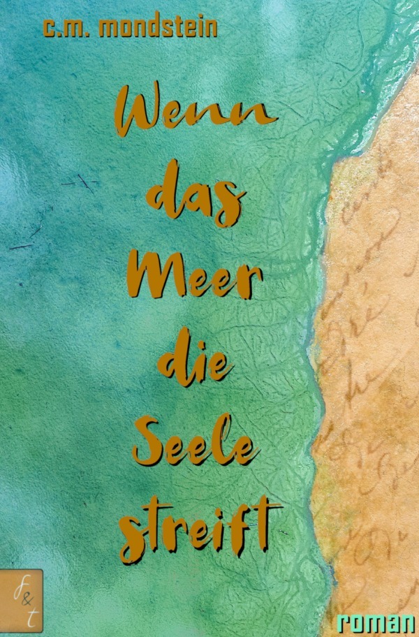 Cover: 9783750254428 | Wenn das Meer die Seele streift | Entwicklungsroman | Mondstein | Buch