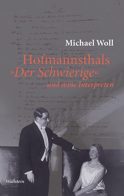 Cover: 9783835333857 | Hofmannsthals »Der Schwierige« und seine Interpreten | Michael Woll